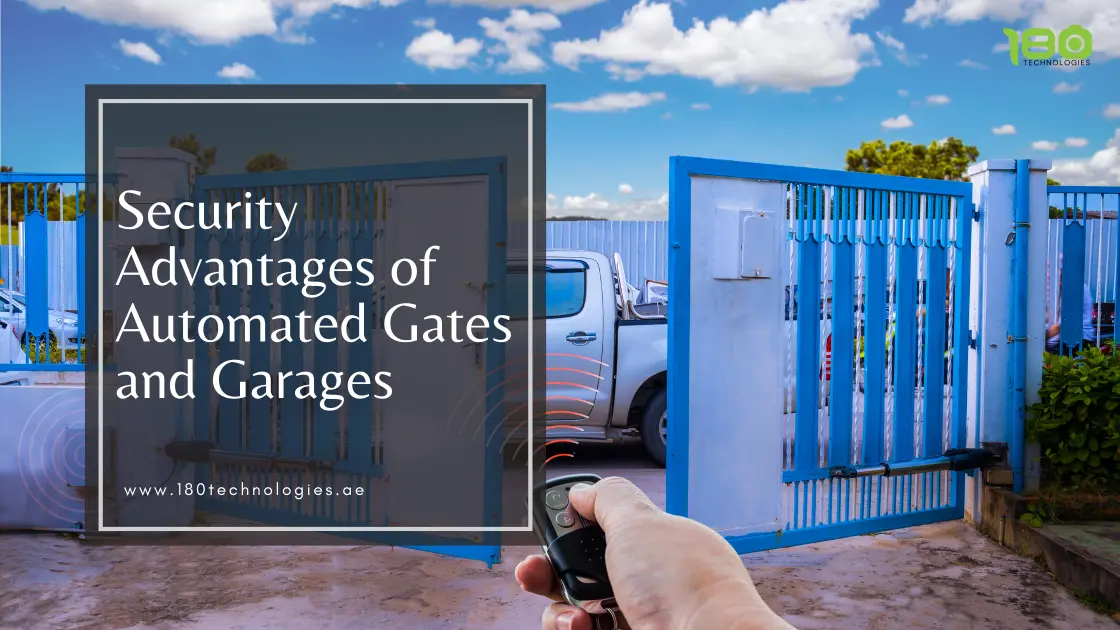 advantages of Automated Gates and Garages